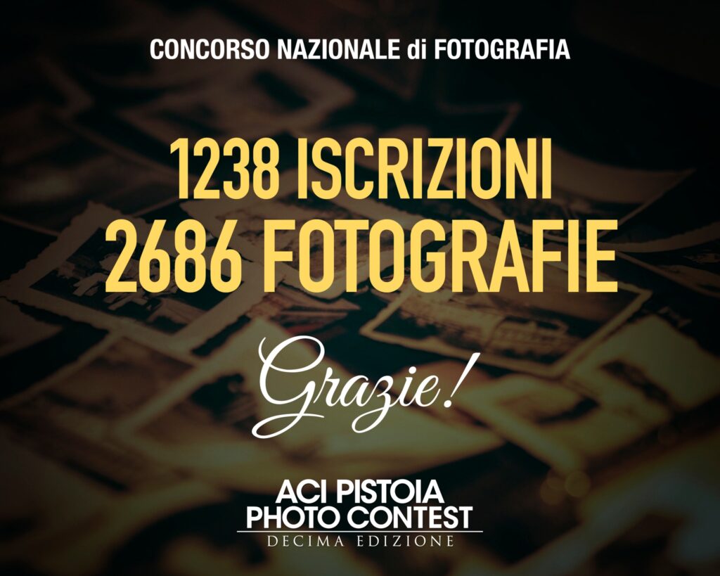 Concorso Nazionale di Fotografia - Aci Pistoia Photo Contest - Numeri entusiasmanti